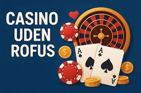 Udenlandsk Casino Uden Rufus Den Ultimative Guide